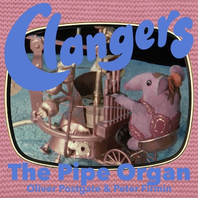 Clangers - The Pipe Organ – omslag til lydbogen af Oliver Postgate
