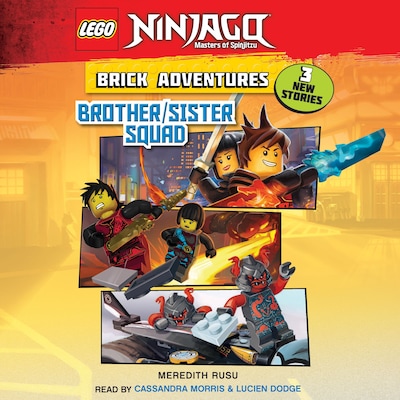 Brick Adventures, 1: Brother/Sister Squad (Unabridged) – omslag til lydbogen af Meredith Rusu, LEGO Ninjago