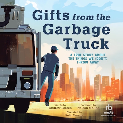 Gifts from the Garbage Truck – omslag til lydbogen af Andrew Larsen