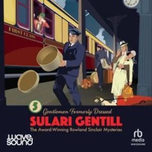 Gentlemen Formerly Dressed – okładka audiobooka, autor Sulari Gentill