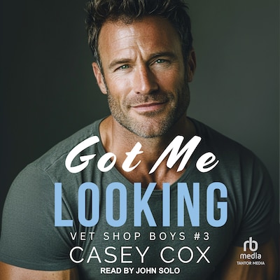 Got Me Looking – omslag til lydbogen af Casey Cox