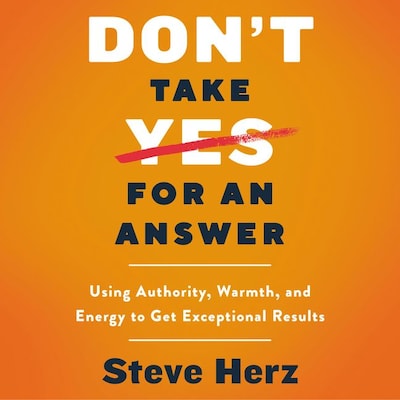 Don't Take Yes for an Answer