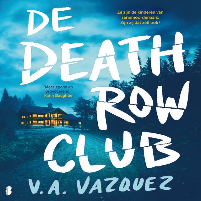 De Death Row Club: Ze zijn kinderen van seriemoordenaars. Zijn zij dat zelf ook? – omslag van het luisterboek van V A Vazquez