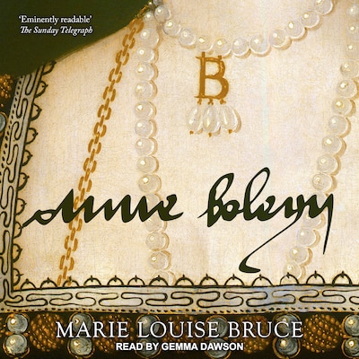 Anne Boleyn – omslag til lydbogen af Marie Louise Bruce