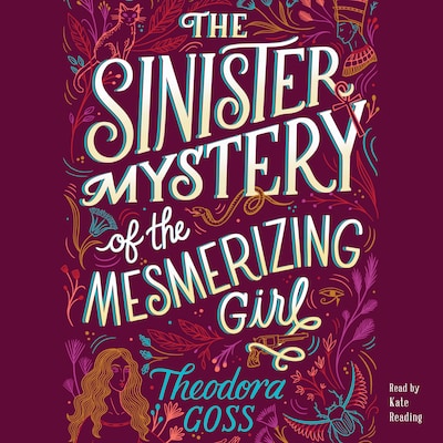 The Sinister Mystery of the Mesmerizing Girl – omslag til lydbogen af Theodora Goss