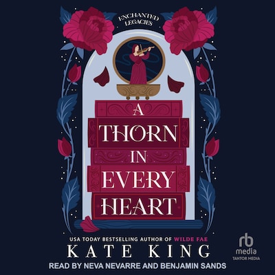 A Thorn in Every heart – omslag til lydbogen af Kate King