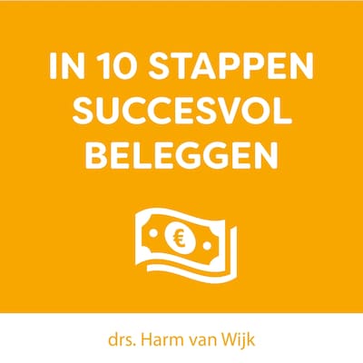 In 10 Stappen Succesvol Beleggen