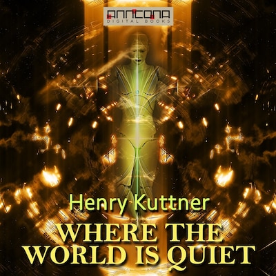 Where the World is Quiet – omslag til lydbogen af Henry Kuttner