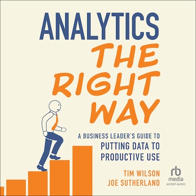 Analytics the Right Way – omslag til lydbogen af Tim Wilson, Dr. Joe Sutherland