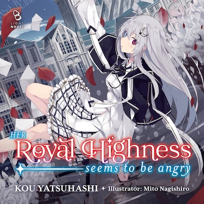 Her Royal Highness Seems to Be Angry, Volume 1 (Light Novel) – omslag til lydbogen af Kou Yatsuhashi