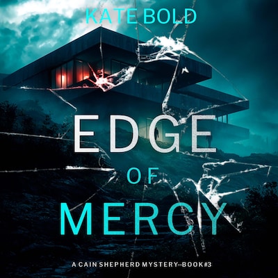 Edge of Mercy (A Cain Shepherd FBI Suspense Thriller—Book Three) – omslag til lydbogen af Kate Bold