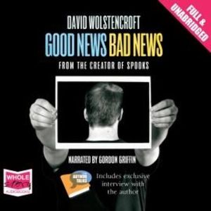 Good News, Bad News – okładka audiobooka, autor David Wolstencroft