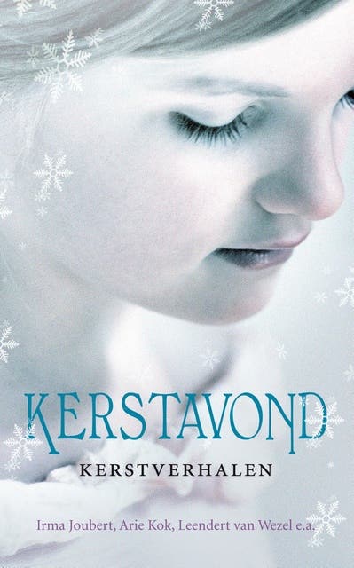 Kerstavond: kerstverhalen – omslag van het luisterboek van Arie Kok,Irma Joubert,Leendert van Wezel