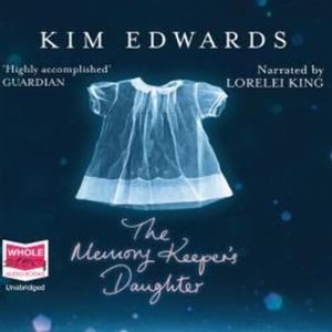 The Memory Keeper's Daughter – okładka audiobooka, autor Kim Edwards