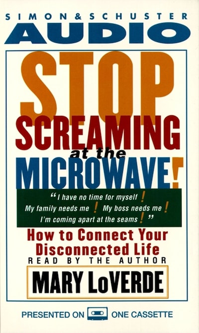 Stop Screaming At the Microwave! – omslag van het luisterboek van Mary LoVerde