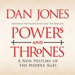 Powers and Thrones – okładka audiobooka, autor Dan Jones