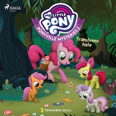 My Little Pony – Ponyville Mysteries 2 – Træulvens hale – omslag til lydbogen af Penumbra Quill