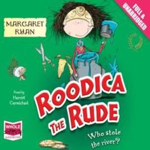 Roodica the Rude: Who Stole the River? – okładka audiobooka, autor Margaret Ryan