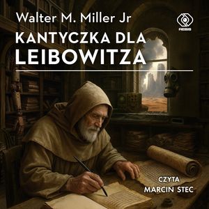 Kantyczka dla Leibowitza – okładka audiobooka, autor Walter M. Miller Jr