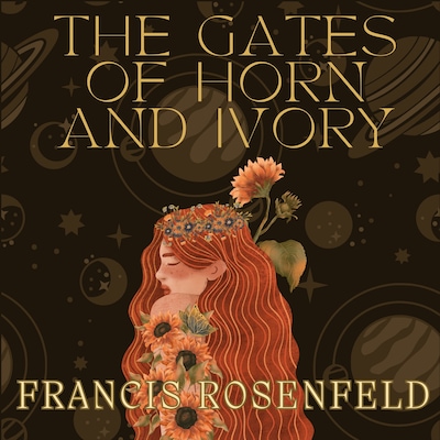 The Gates of Horn and Ivory – omslag till ljudboken av Francis Rosenfeld