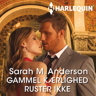 Gammel kærlighed ruster ikke – omslag til lydbogen af Sarah M Anderson