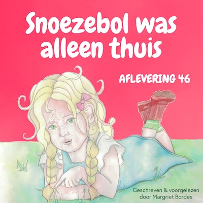 Snoezebol 46: Alleen Thuis
