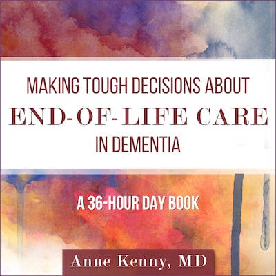 Making Tough Decisions about End-of-Life Care in Dementia – omslag til lydbogen af Anne Kenny