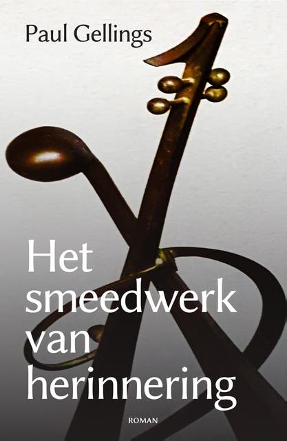 Het smeedwerk van herinnering – omslag van het luisterboek van Paul Gellings