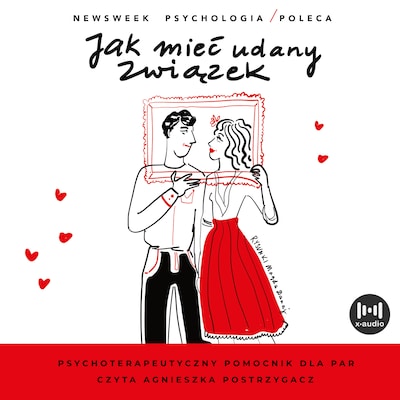 Jak mieć udany związek. Psychoterapeutyczny przewodnik dla par – okładka audiobooka, autor Praca Zbiorowa