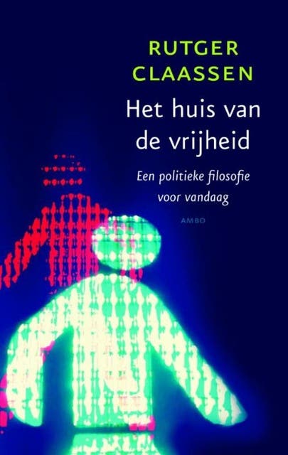 Huis van de vrijheid – omslag van het luisterboek van Rutger Claassen
