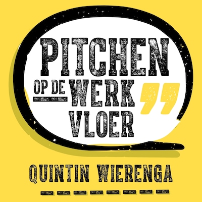 Pitchen Op de Werkvloer – omslag van het luisterboek van Quintin Wierenga
