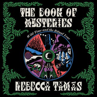 The Book of Mysteries: Wild Time and the Ritual Year