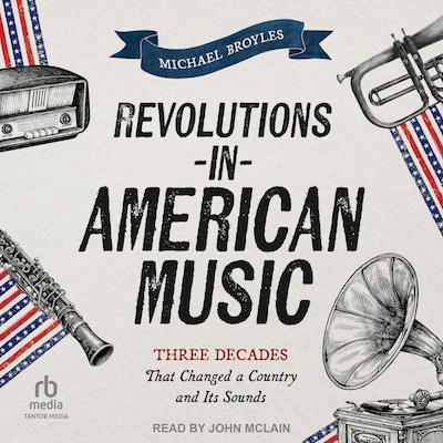 Revolutions in American Music – omslag til lydbogen af Michael Broyles