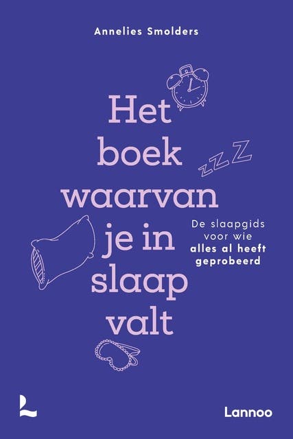 Het boek waarvan je in slaap valt: De slaapgids voor wie alles al heeft geprobeerd – omslag van het luisterboek van Annelies Smolders