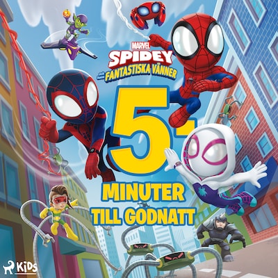 Marvel Spidey och hans fantastiska vänner – 5 minuter till godnatt – omslag till ljudboken av Marvel