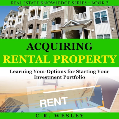 Acquiring Rental Property – omslag til lydbogen af C.R. Wesley