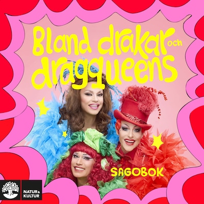 Bland drakar och dragqueens. Sagobok – omslag till ljudboken av Bland drakar och dragqueens