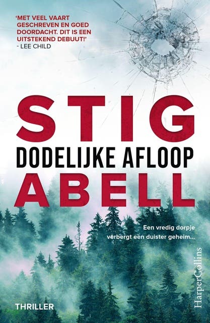 Dodelijke afloop: Een vredig dorpje verbergt een duister geheim...