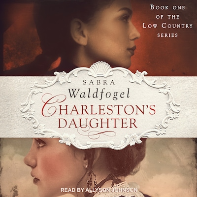 Charleston's Daughter – omslag til lydbogen af Sabra Waldfogel