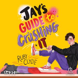 Jay's Guide to Crushing It – okładka audiobooka, autor Ruby Clyde
