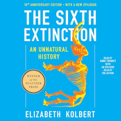 The Sixth Extinction Tenth Anniversary Edition