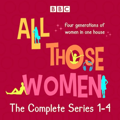 All Those Women: The Complete Series 1-4