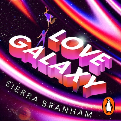 Love Galaxy – omslag til lydbogen af Sierra Branham