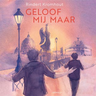 Geloof mij maar