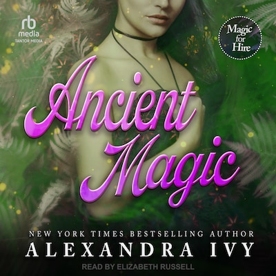 Ancient Magic – omslag til lydbogen af Alexandra Ivy