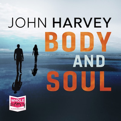 Body and Soul – omslag til lydbogen af John Harvey