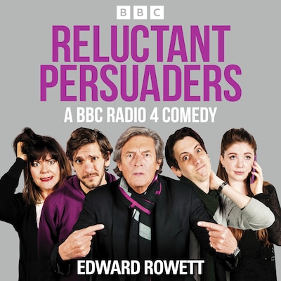 Reluctant Persuaders: The Complete Series 1-4 – omslag til lydbogen af Edward Rowett