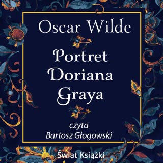Portret Doriana Graya – okładka audiobooka, autor Oskar Wilde