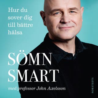 Sömnsmart : hur du sover dig till bättre hälsa – omslag till ljudboken av John Axelsson,Marit Andersson