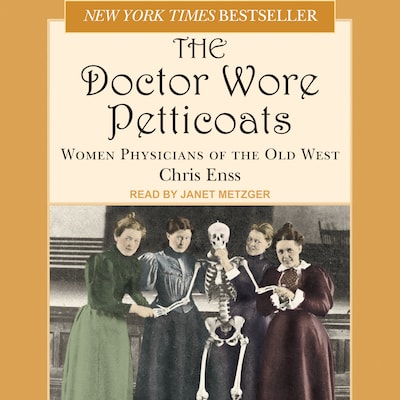 Doctor Wore Petticoats – omslag til lydbogen af Chris Enss